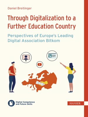 cover image of Through Digitalization to a Further Education Country – Perspectives of Europe's Leading Digital Association Bitkom